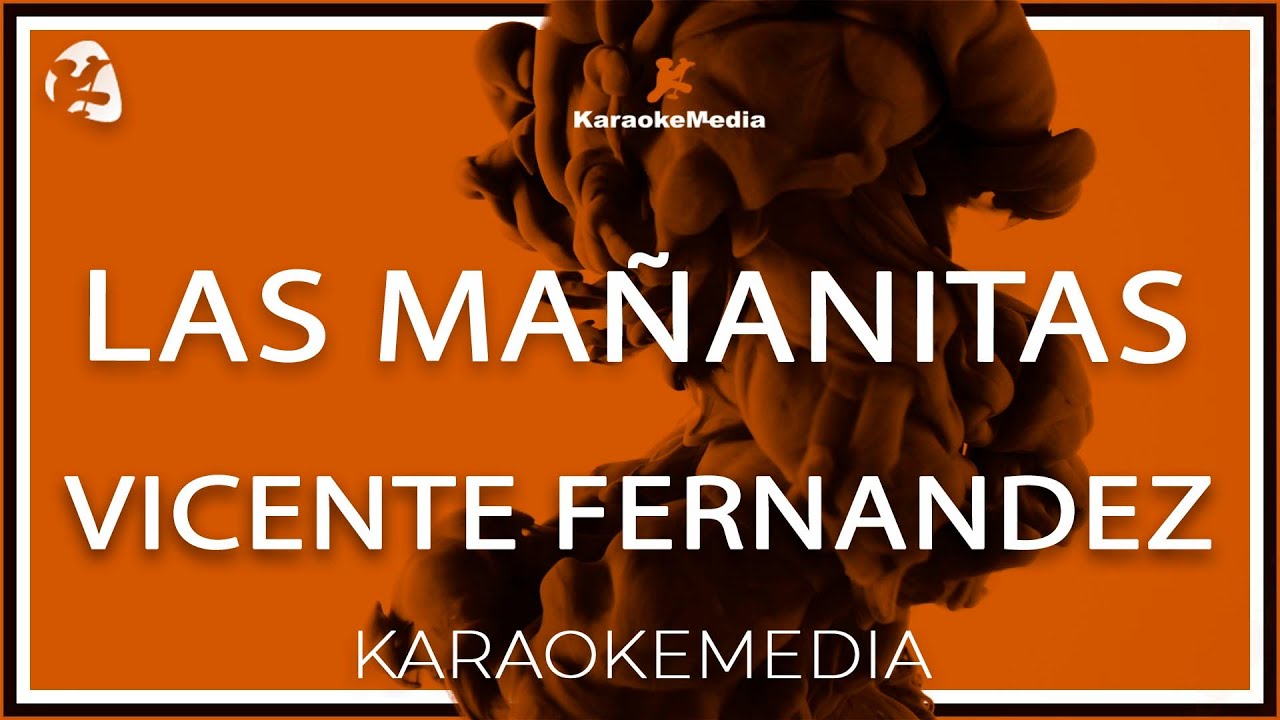 Las Mañanitas Vicente Fernandez Karaoke