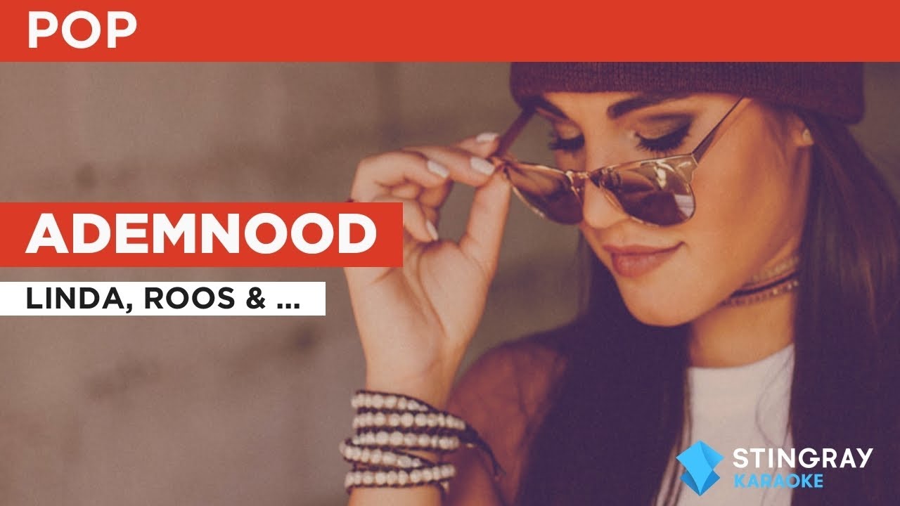 Ademnood : Linda, Roos & Jessica | Karaoke with Lyrics