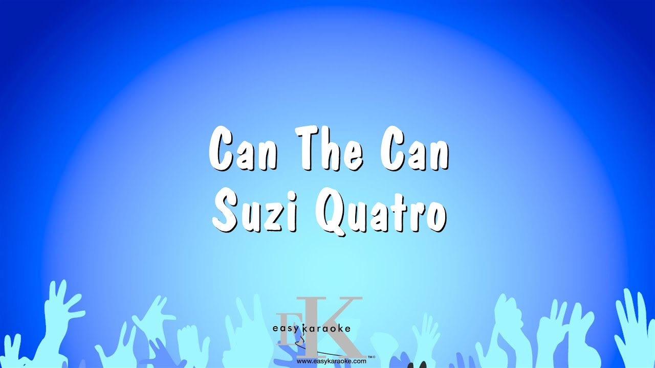 Can The Can - Suzi Quatro (Karaoke Version)