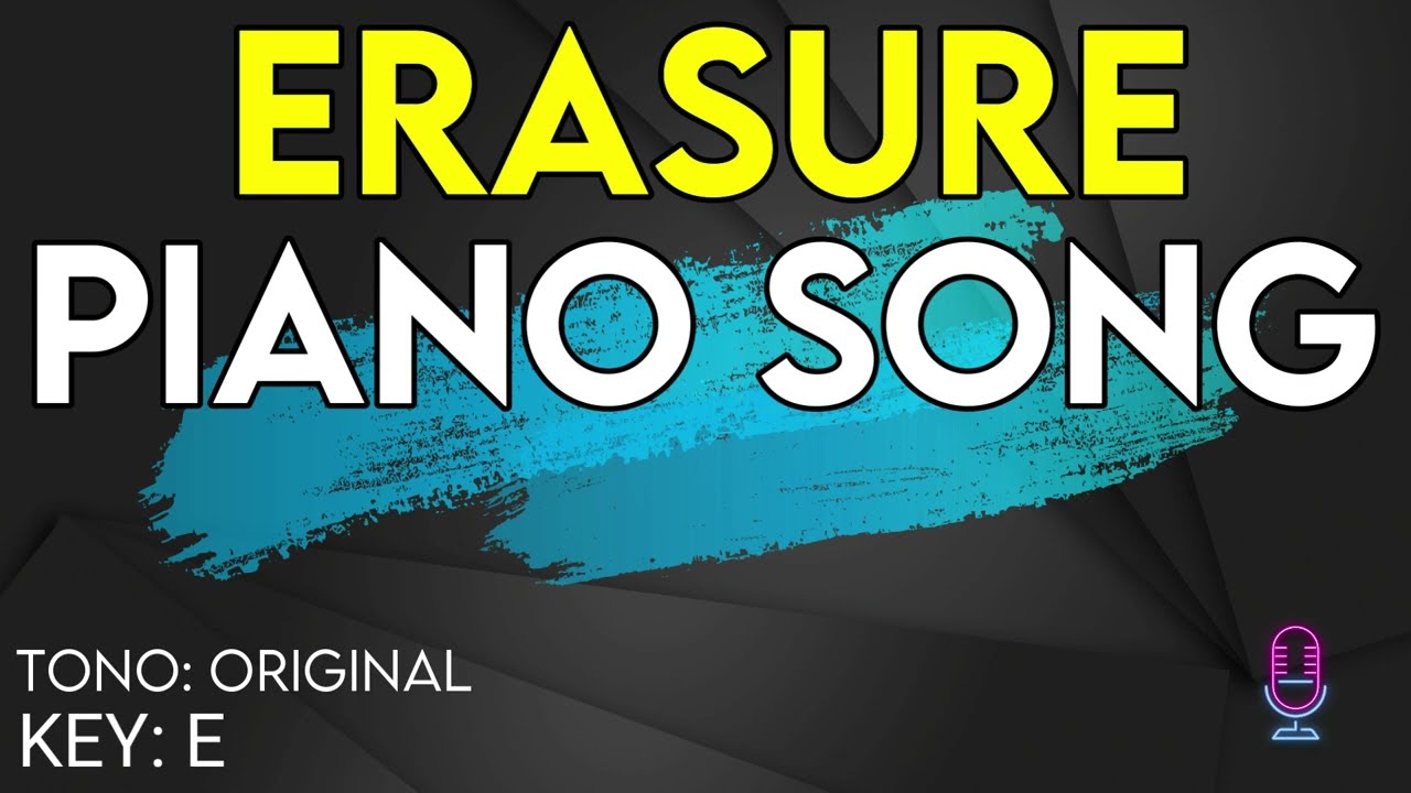 Erasure - Piano Song - Karaoke Instrumental