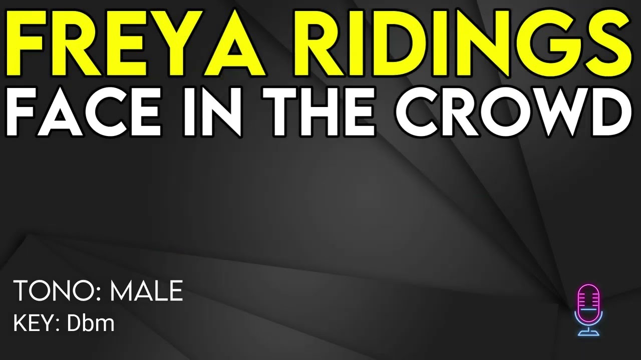 Freya Ridings - Face In The Crowd - Karaoke Instrumental - Male