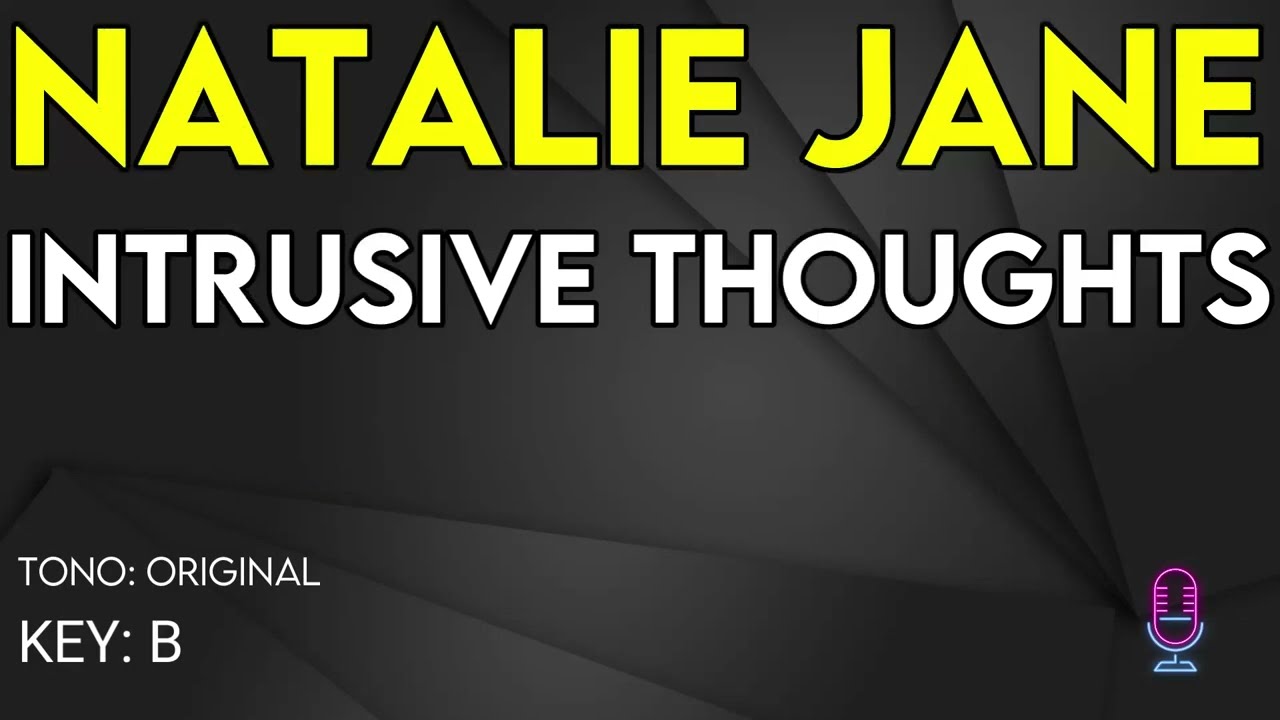 Natalie Jane - Intrusive Thoughts - Karaoke Instrumental