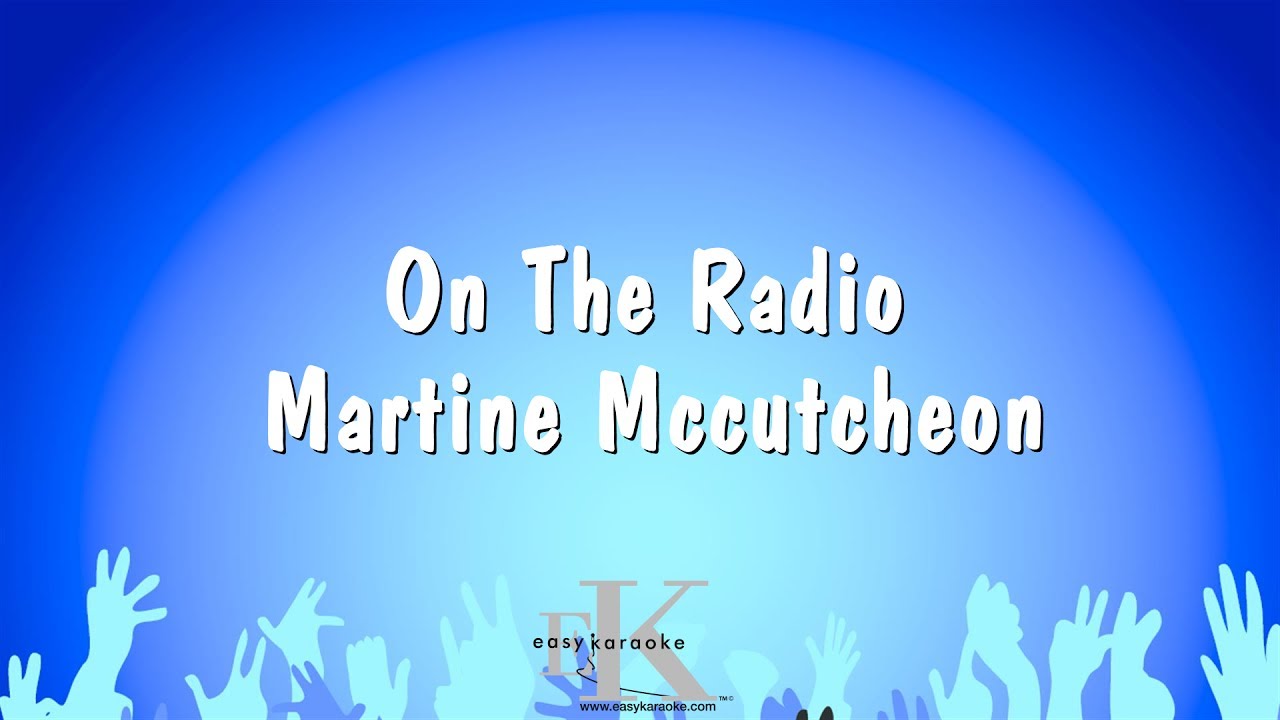 On The Radio - Martine Mccutcheon (Karaoke Version)